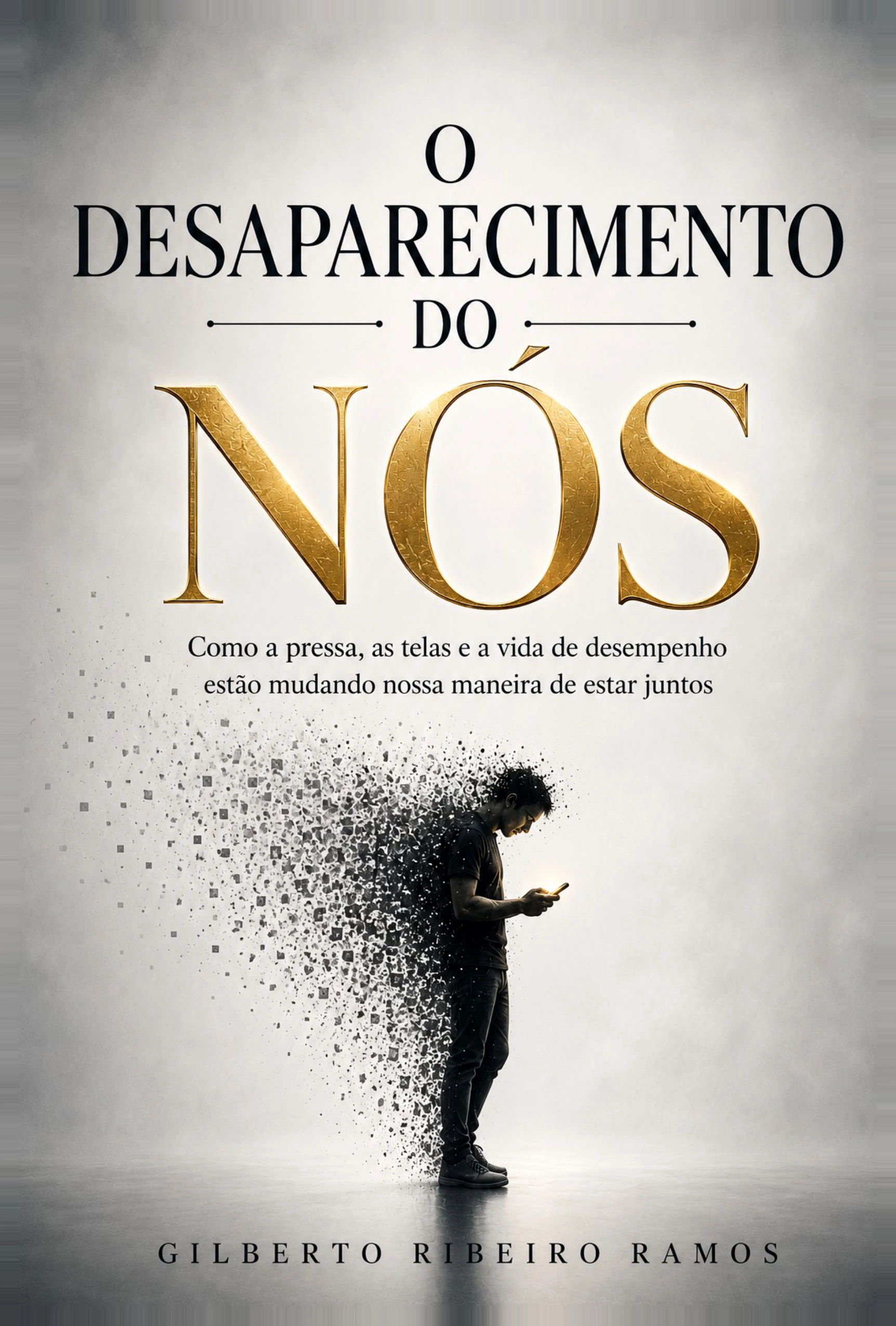 Capa do livro O Desaparecimento do Nós